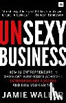 Waller, Jamie - Unsexy Business
