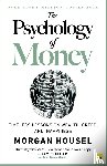 Housel, Morgan - The Psychology of Money