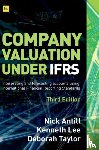 Antill, Nick, Lee, Kenneth, Taylor, Deborah - Company Valuation Under IFRS (Third Edition)