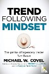 Covel, Michael - Trend Following Mindset