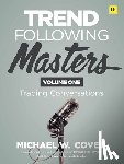 Covel, Michael - Trend Following Masters, Volume 1