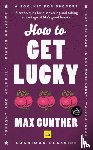 Gunther, Max - How to Get Lucky