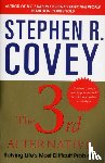 Covey, Stephen R. - The 3rd Alternative