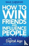 Carnegie Training, Dale - How to Win Friends and Influence People in the Digital Age