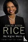 Rice, Condoleezza - No Higher Honour