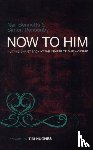 John, J., Ponsonby, Simon C (Reader) - Now To Him
