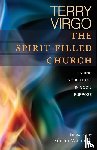Terry Virgo - The Spirit-Filled Church