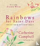 Campbell, Catherine - Rainbows for Rainy Days