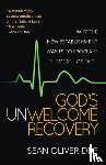 Oliver-Dee, Sean - God's Unwelcome Recovery