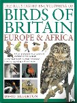 Alderton, David - The Illustrated Encyclopedia of Birds of Britain Europe & Africa