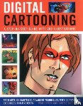 Hissey, Ivan, Tappenden, Curtis - Digital Cartooning