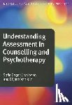 Sofie Bager-Charleson, Biljana Van Rijn - Understanding Assessment in Counselling and Psychotherapy