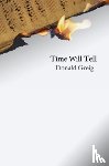 Greig, Donald - Time Will Tell
