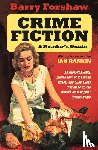 Forshaw, Barry - Crime Fiction: A Reader's Guide
