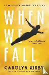 Kirby, Carolyn - When We Fall