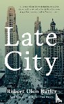 Butler, Robert Olen - Late City
