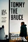 Yorkston, James - Tommy the Bruce