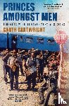 Cartwright, Garth - Princes Amongst Men