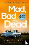 Clark, Sherryl - Mad, Bad and Dead