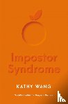 Wang, Kathy - Impostor Syndrome