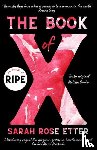 Etter, Sarah Rose - The Book of X