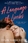 Hardcastle, Dylin - A Language of Limbs