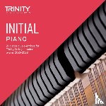 College London, Trinity - Trinity College London Piano Exam Pieces Plus Exercises From 2021: Initial - CD only