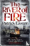 Easter, Patrick - The River of Fire