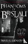 Krajewski, Marek - Phantoms of Breslau