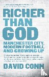 Conn, David - Richer Than God