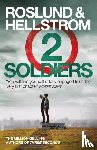Roslund, Anders, Hellstrom, Borge - Two Soldiers