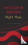 Adorno, Theodor W - Night Music