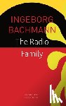 Bachmann, Ingeborg - The Radio Family