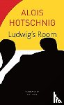 Hotschnig, Alois - Ludwig's Room