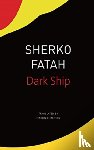 Fatah, Sherko, Chalmers, Martin - The Dark Ship