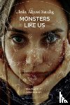 Sandig, Ulrike Almut - Monsters Like Us