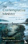 Cowley, Ian - The Contemplative Minister