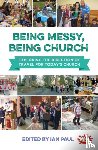 - Being Messy, Being Church