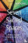Lings, George - Seven Sacred Spaces