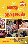  - Messy Discipleship