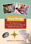 Norman, Katie, Phipps, Jill - Messy Vintage