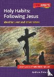 Roberts, Andrew - Holy Habits: Following Jesus