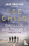 Child, Lee - Bad Luck And Trouble