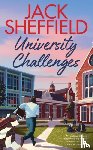 Sheffield, Jack - University Challenges