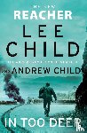 Child, Lee, Child, Andrew - In Too Deep