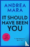 Mara, Andrea - It Should Have Been You