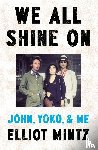 Mintz, Elliot - We All Shine On