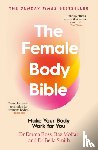 Ross, Dr Emma, Moffat, Baz, Smith, Dr Bella - The Female Body Bible