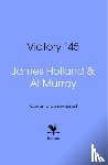 Holland, James, Murray, Al - Victory '45