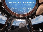 Kelly, Scott - Infinite Wonder